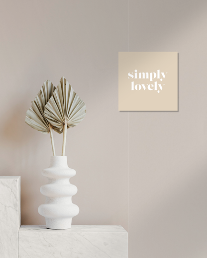 Tegeltje Simply lovely