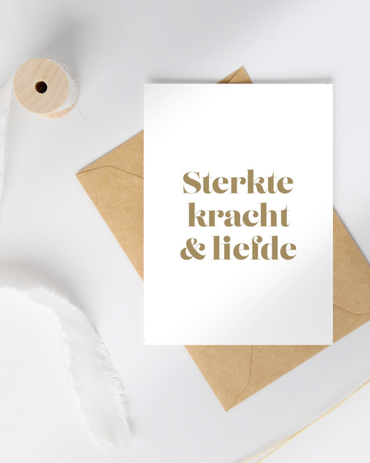 Wenskaart Sterkte, kracht & liefde