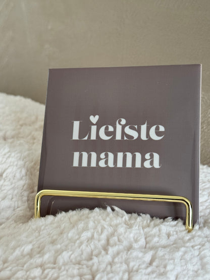 Tegeltje Liefste Mama